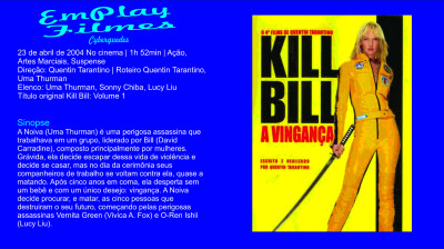 Kill Bill Volume 1 (2003)# Ação/Drama # Quentin Tarantino, Uma Thurman