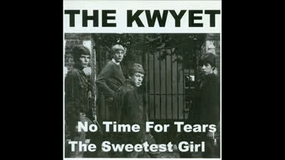 Kwyet (1966) - No Time For Tears