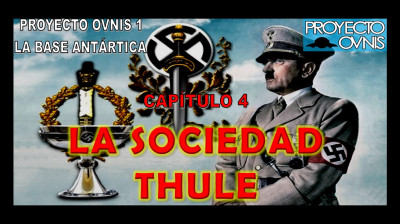 PROYECTO OVNIS T1xO4 - LA SOCIEDAD THULE