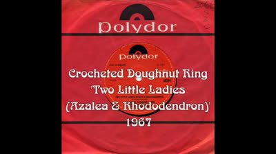 Crocheted Doughnut Ring (1967) - Two Little Ladies (Azalea & Rhododendron)