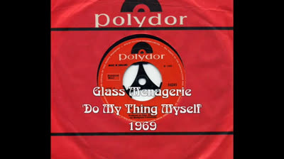 Glass Menagerie (1969) - Do My Thing Myself