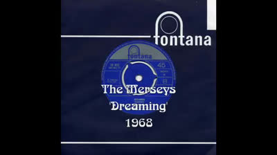 MERSEYS (1968) - Dreaming