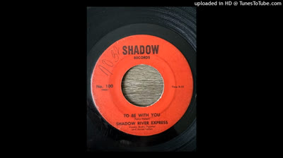 Shadow River Express (1970) - To Be With You