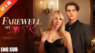 Watch 'Farewell, My Love' (Full Drama FREE) [Full Movie Reelshort]