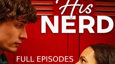 Watch 'His Nerd' (Full Drama FREE) [Full Movie]