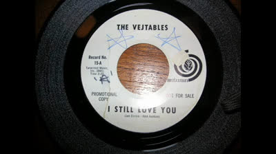 Vejtables (1966) - I Still Love You